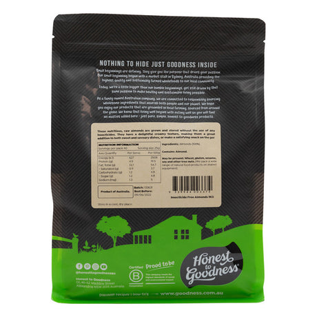 Honest To Goodness Australian Almonds Raw (Insecticide Free) 1kg